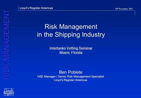 Ben Poblete HSE Manager / Senior Risk Management Specialist