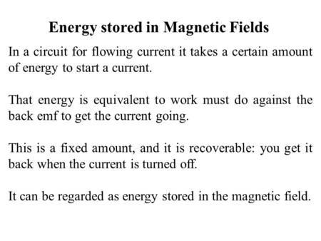 Energy stored in Magnetic Fields
