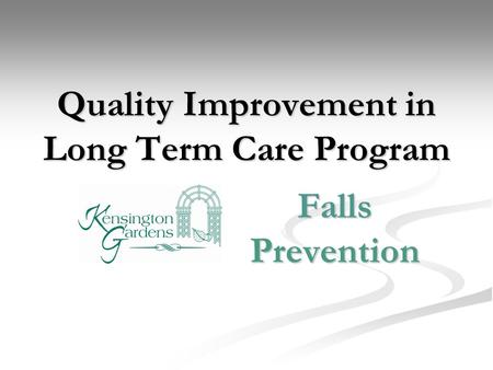 Quality Improvement in Long Term Care Program