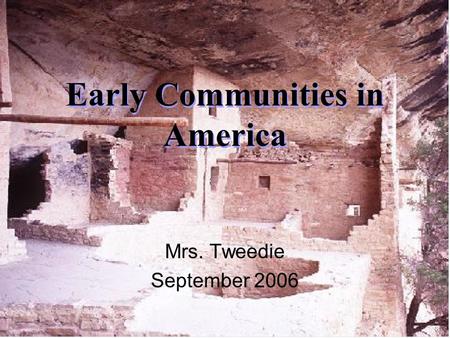 Early Communities in America