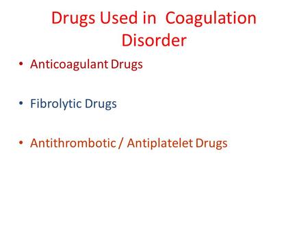 Drugs Used in Coagulation Disorder