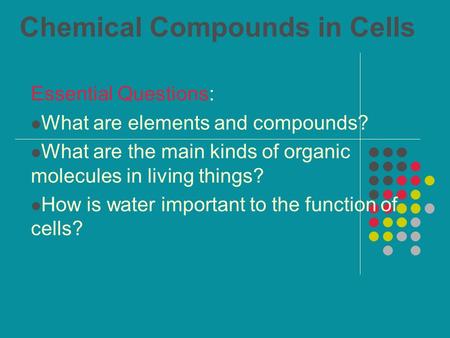 Chemical Compounds in Cells