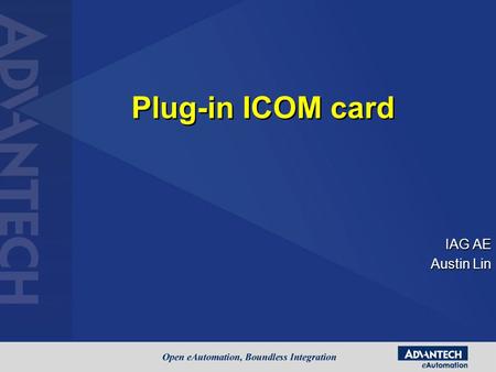 Plug-in ICOM card IAG AE Austin Lin.