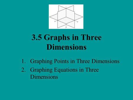 3.5 Graphs in Three Dimensions