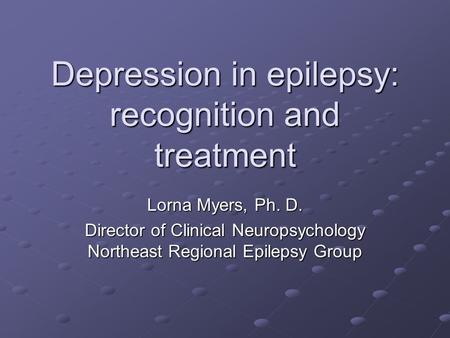 Depression in epilepsy: recognition and treatment
