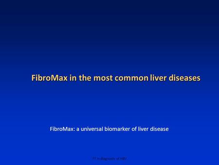 FibroMax in the most common liver diseases