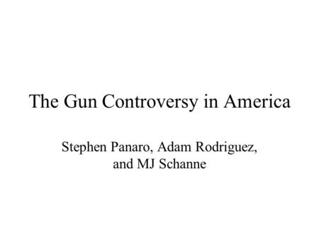 The Gun Controversy in America