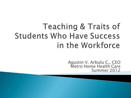 Teaching & Traits of Students Who Have Success in the Workforce