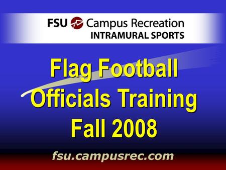 Flag Football Officials Training Fall 2008