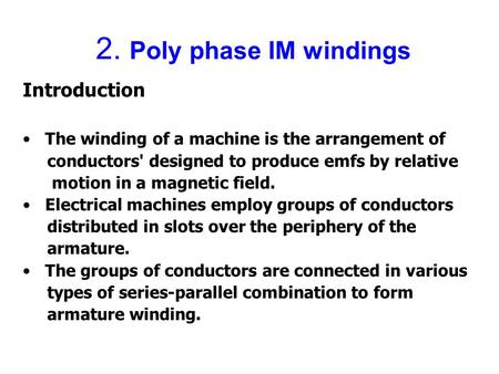 2. Poly phase IM windings Introduction