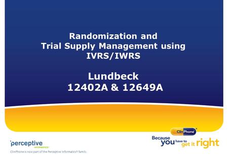 Agenda What is IVRS/IWRS? How it works to manage your medication