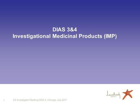 DIAS 3&4 Investigational Medicinal Products (IMP)