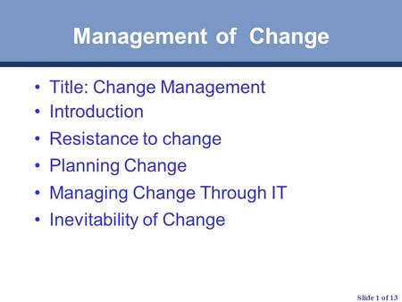 Management of Change Title: Change Management Introduction