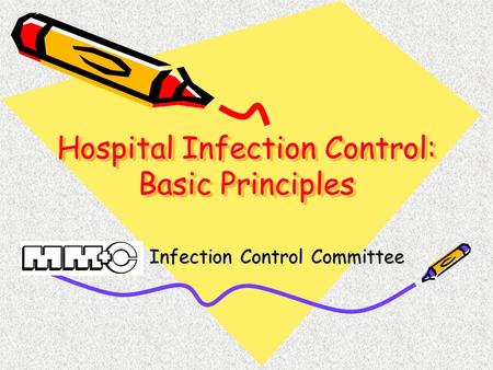 Hospital Infection Control: Basic Principles