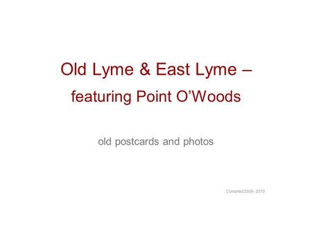 Old Lyme & East Lyme – featuring Point O’Woods