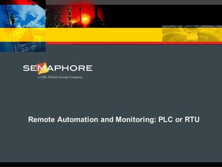 Remote Automation and Monitoring: PLC or RTU. Key Points PLCs and RTUs are similar devices with somewhat differing functionality.
