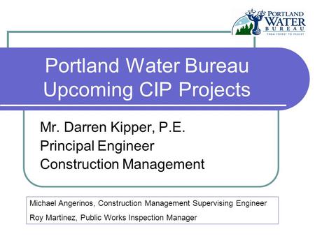 Portland Water Bureau Upcoming CIP Projects