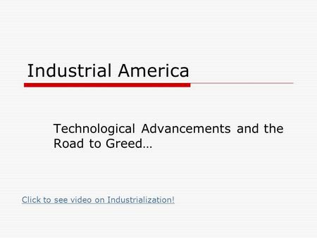 Technological Advancements and the Road to Greed…
