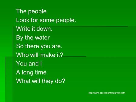 The people Look for some people. Write it down. By the water