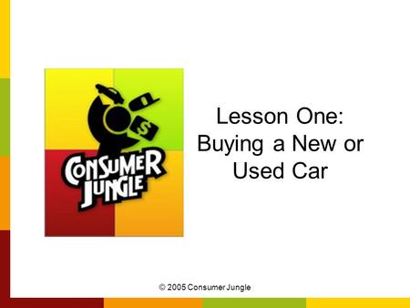 Lesson One: Buying a New or Used Car