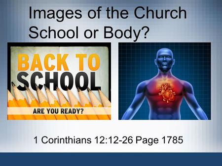 Images of the Church School or Body?