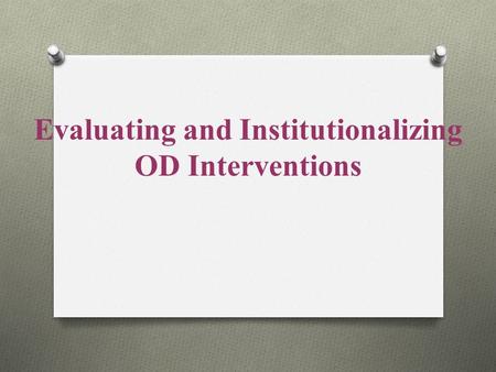 Evaluating and Institutionalizing