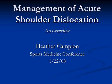 Management of Acute Shoulder Dislocation
