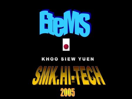 EteMS KHOO SIEW YUEN SMK.HI-TECH 2005.