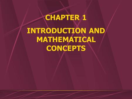 INTRODUCTION AND MATHEMATICAL CONCEPTS