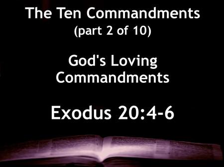 God's Loving Commandments