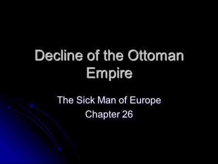Decline of the Ottoman Empire