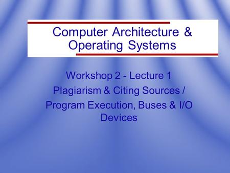 Computer Architecture & Operating Systems