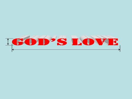 God’s Love.