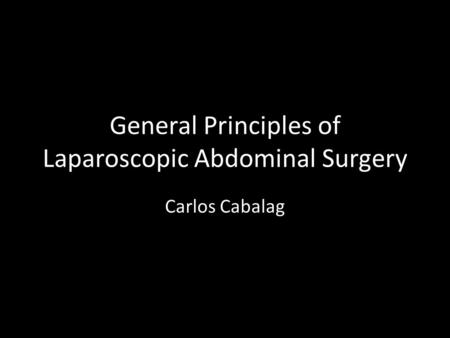 General Principles of Laparoscopic Abdominal Surgery