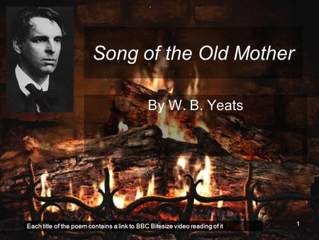Song of the Old Mother By W. B. Yeats F
