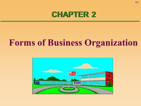 Forms of Business Organization
