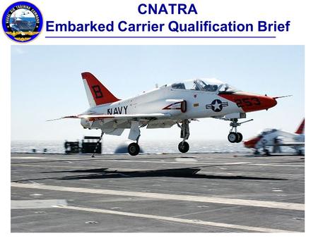 CNATRA Embarked Carrier Qualification Brief