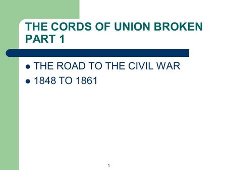 THE CORDS OF UNION BROKEN PART 1