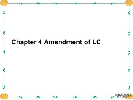 Chapter 4 Amendment of LC. Exercise Exercise Exercise Exercise Exercise Exercise Exercise Exercise Exercise Exercise Exercise Exercise Exercise Exercise.