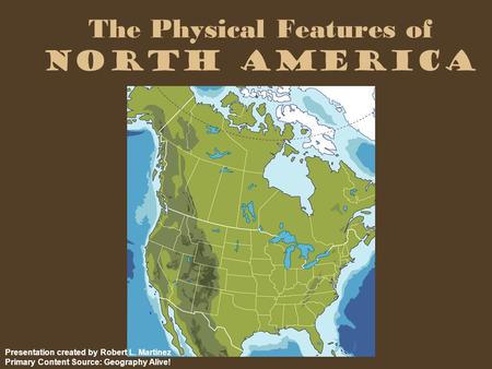 The Physical Features of North America