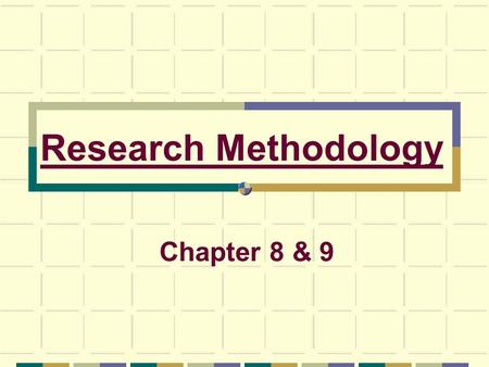 Research Methodology Chapter 8 & 9.