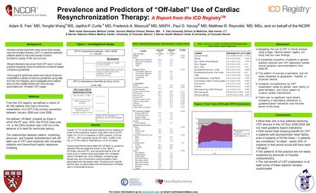 Prevalence and Predictors of Off-label Use of Cardiac Resynchronization Therapy: A Report from the ICD Registry TM Adam S. Fein * MD, Yongfei Wang ¥ MS,