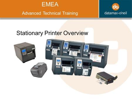 Title EMEA Advanced Technical Training Stationary Printer Overview.