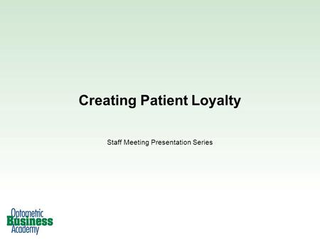 Creating Patient Loyalty