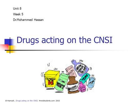 Drugs acting on the CNSI