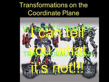 Transformations on the Coordinate Plane