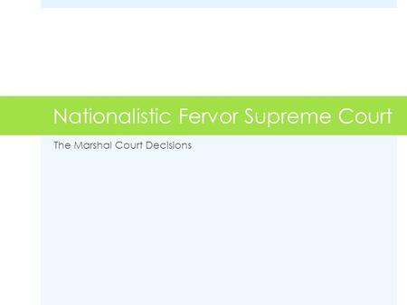 Nationalistic Fervor Supreme Court