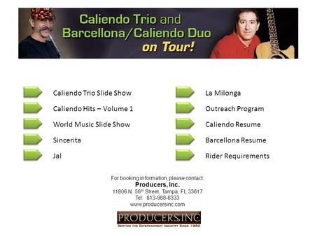Caliendo Trio Slide Show World Music Slide Show Sincerita Jal Caliendo Hits – Volume 1Outreach Program Caliendo Resume Barcellona Resume Rider Requirements.