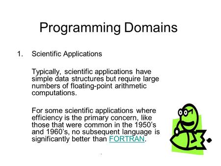 Programming Domains Scientific Applications