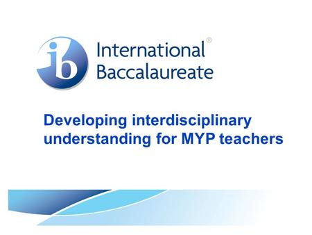 Developing interdisciplinary understanding for MYP teachers